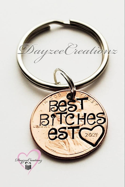 Best Bitches/Dreamcake font Penny keychain