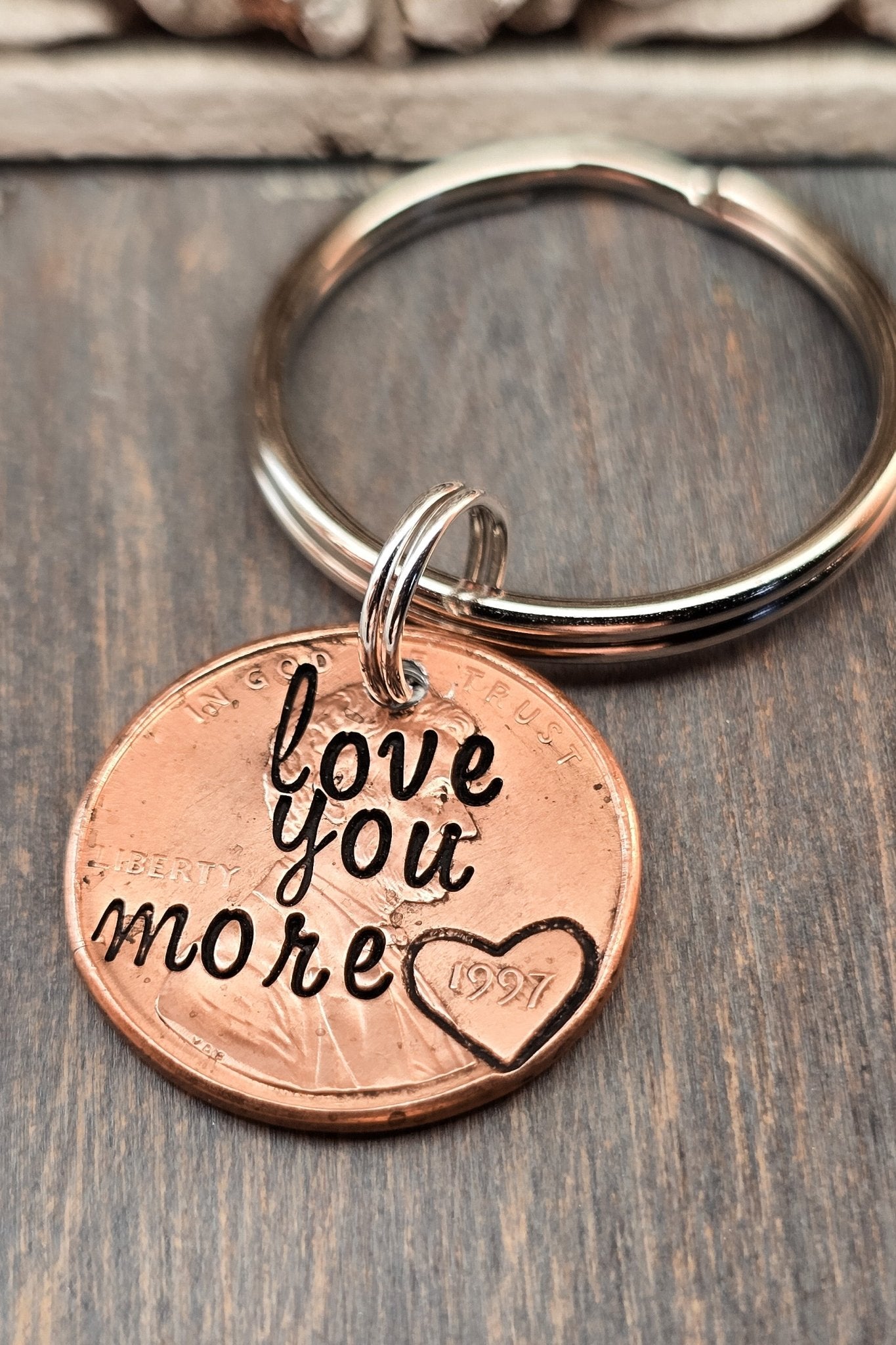 Love you more penny keychain with 2nd penny -initials