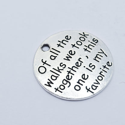 Large round charm, Of all the walks we took together charm. Anniversary, wedding, ADD on charm for keychain - DAYZEECREATIONZ, PERSONALIZED GIFTS1