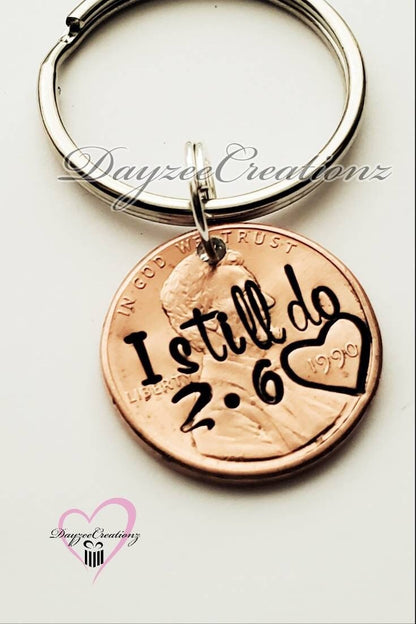 Personalized I Still Do Anniversary Penny Keychain with Date stamped